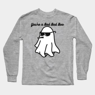 Bad Boo! Long Sleeve T-Shirt